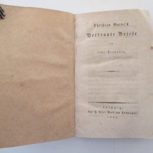 Garve, Christian. -  Vertraute Briefe an eine Freundin.
