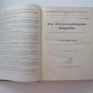 Grashey, Rudolf: -  Atlas chirurgisch-pathologischer Röntgenbilder.