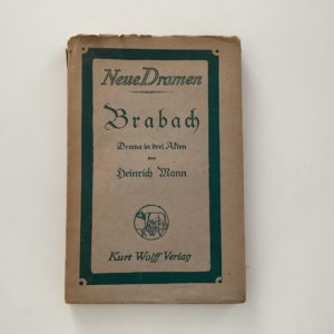 Mann, Heinrich. - Brabach. Drama in drei Akten.