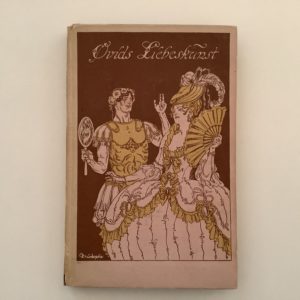 Ovid: - Ovids Liebeskunst, ins Deutsche übertragen von Alexander von Gleichen-Russwurm.