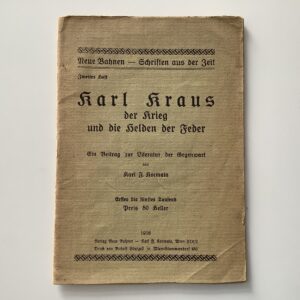 Kraus -   Koemata, Karl F. -  Karl Kraus der Krieg und die Helden der Feder.