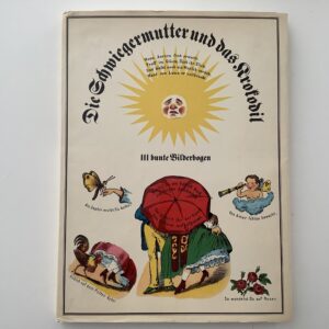Hirte, Werner (Herausgeber). -  Die Schwiegermutter und das Krokodil.