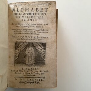 Feminism -   Olivier, Jacques. -  Alphabet de l'imperfection et malice des femmes.