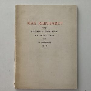 Reinhardt - Steijern, Fr. Vult von: - Max Reinhardt und seinen Künstlern Stockholm am 12.