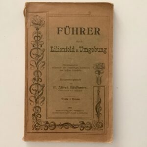 Lilienfeld -   Edelbauer, P. Alfred. -  Führer durch Lilienfeld u. Umgebung.
