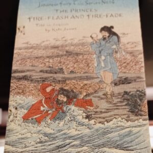 Japan - Crepe paper edition - Japanese Fairy Tales -   James, T.H: -  The princes fire-flash & fire-fade.