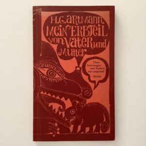 Artmann, H.C. -  Mein erbteil von Vater und Mutter.