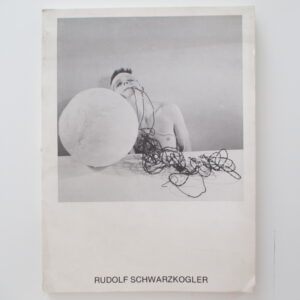 Schwarzkogler, Rudolf. -  Rudolf Schwarzkogeler, Galerie Krinzinger.