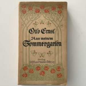 Ernst, Otto. -  Aus meinem Sommergarten.