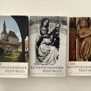 Südtirol -   Weingartner, Josef: -  Die Kunstdenkmäler Südtirols.