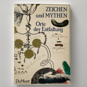 Zeichen und Mythen. Orte der Entfaltung.