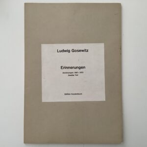 Gosewitz, Ludwig. -  Erinnerungen. Zeich nungen 1967 - 1972.