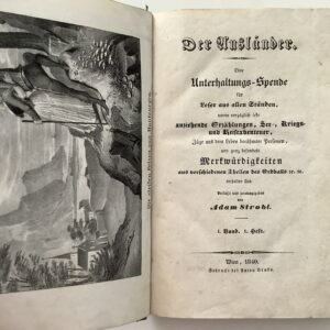 Strobl, Adam. -  Der Ausländer. Eine Unterhaltungs-Spende für Leser aus allen Ständen.