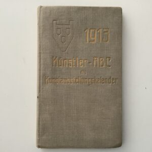 Dreßler, Oskar. -  Künstler - ABC 1913 nebst Kunstausstellungskalender