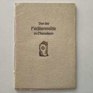 Haupt, Hanna. -  Von der Hirschenmühle in Oberachern.