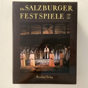 Kaut, Josef. -  Die Salzburger Festspiele 1920 - 1981.