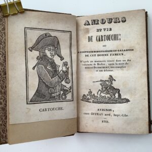 Amours et vie de Cartouche; ou aventures singulieres et galantes de cet homme fameux.