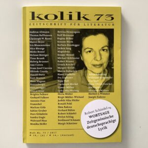 Ernst, Gustav und Karin Fleischabderl (Herausgeber). -  Kolik 73. Zeitschrift für Literatur.