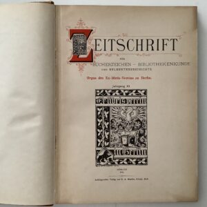 Zeitschrift: - für Bücherzeichen -Bibliothekenkunde und Gelehrtengeschichte.