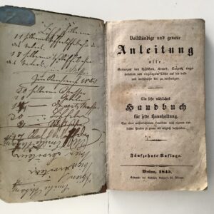 (Rohrer, M.J.): -  Vollständige und genaue Anleitung alle Gattungen von Backwerk, Krem's, Sulzen, eingesottenem und eingelegtem Obste auf die beste und wohlfeilste Art zu verfertigen.