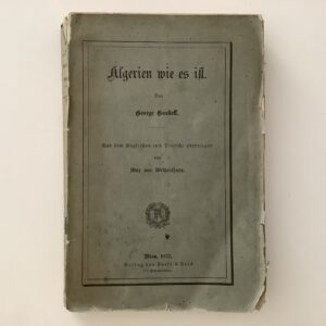 Algerien -   Gaskell, George. -  Algerien wie es ist.