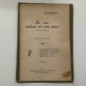 Scheerbart Paul, -  Ja...was..möchten wie nicht Alles! Ein Wunderfabelbuch.