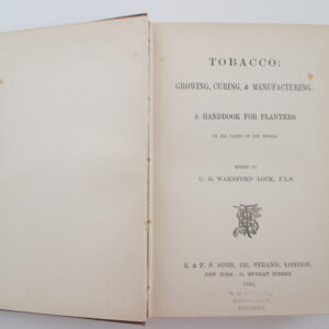Tobacco -   Warnford Lock, C.G: -  Tobacco: growing, curing  manufacturing.