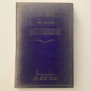Theis, Jos. Alph: -  Das Buch der neuesten Wurstfabrikation.