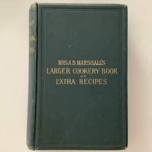 Marshall, A.B: -  Larger cookery book of extra recipes.