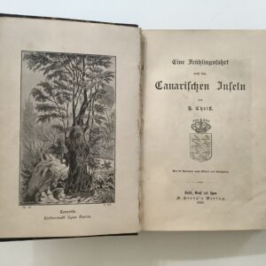 Islas Canarias -   Christ, H(ermann): -  Eine Frühlingsfahrt nach den Canarischen Inseln.