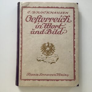 Brockhausen, Carl: -  Österreich in Wort und Bild. (Austria in letter and picture).